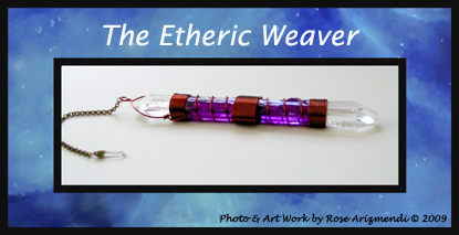 The Etheric Weaver 